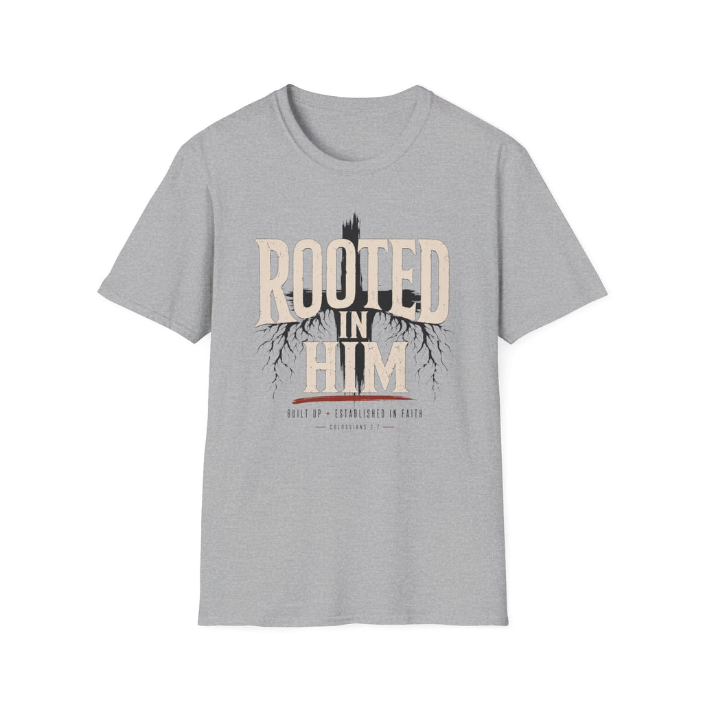 Rooted In Him T-Shirt