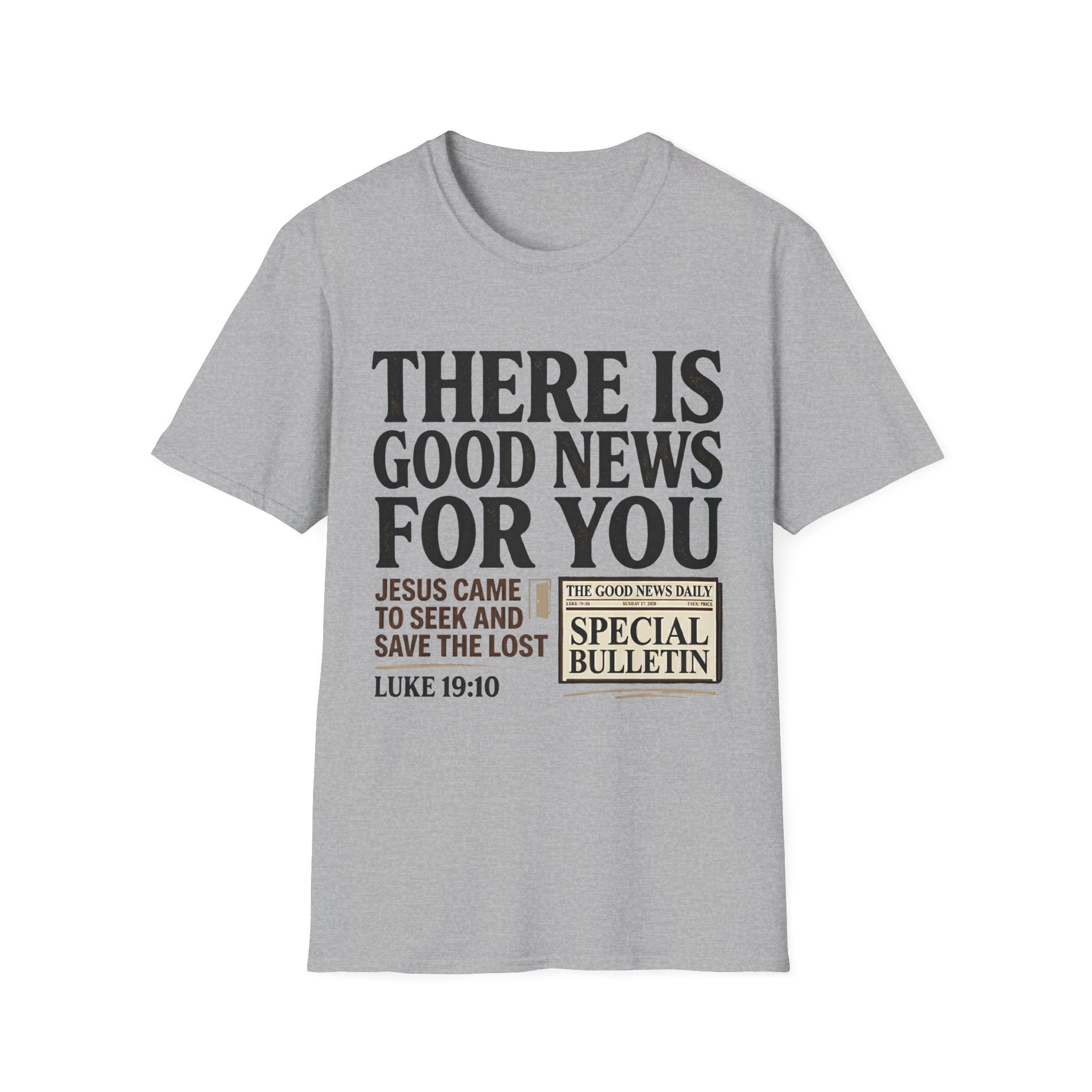 There Is Good News T-Shirt