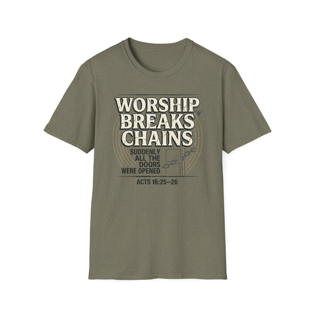 Worship Breaks Chains T-Shirt