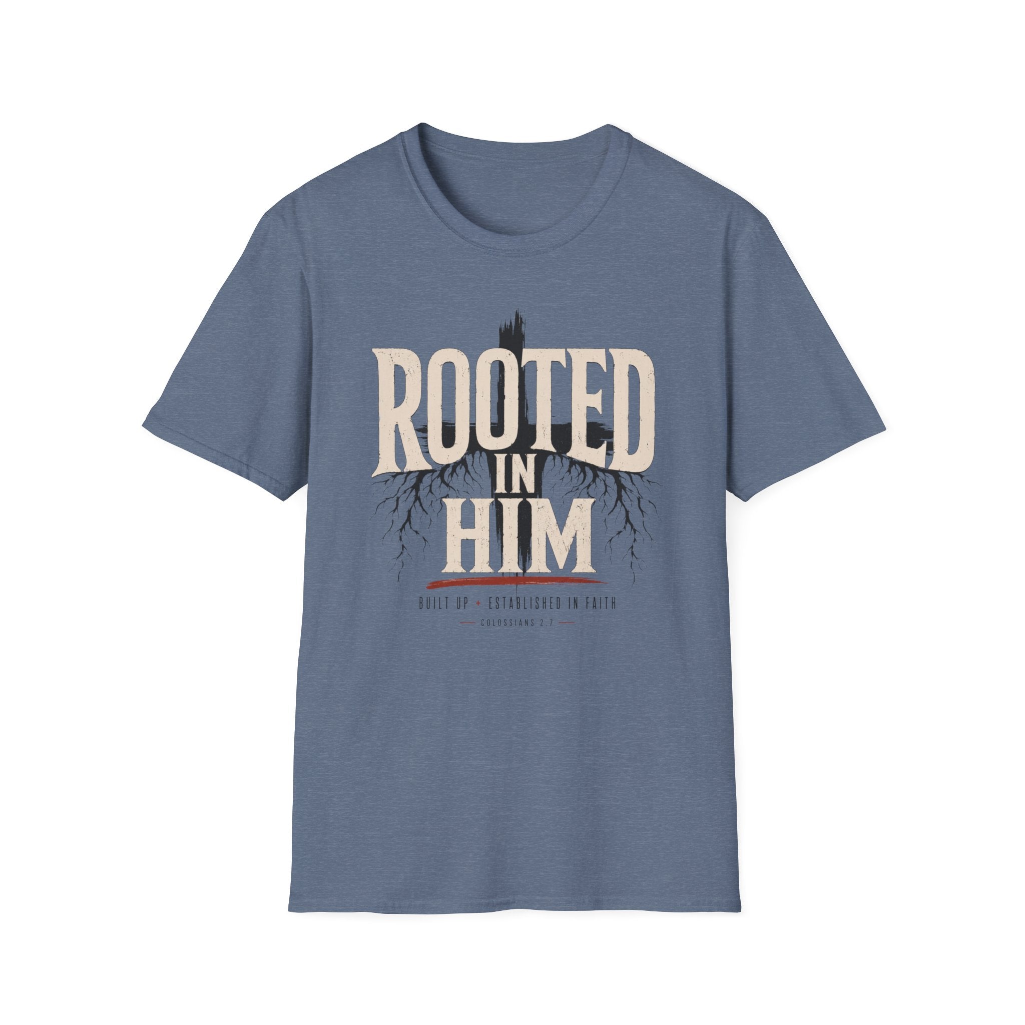 Rooted In Him T-Shirt