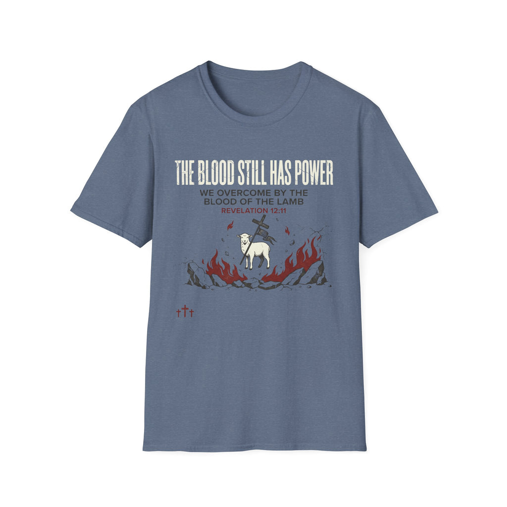 The Blood Still Has Power T-Shirt