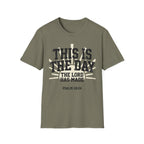 The Day The Lord Has Made T-Shirt