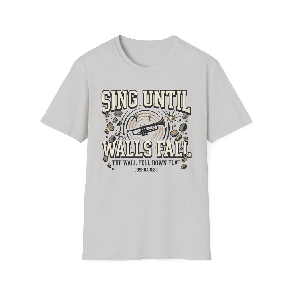 Sing Until Walls Fall T-Shirt