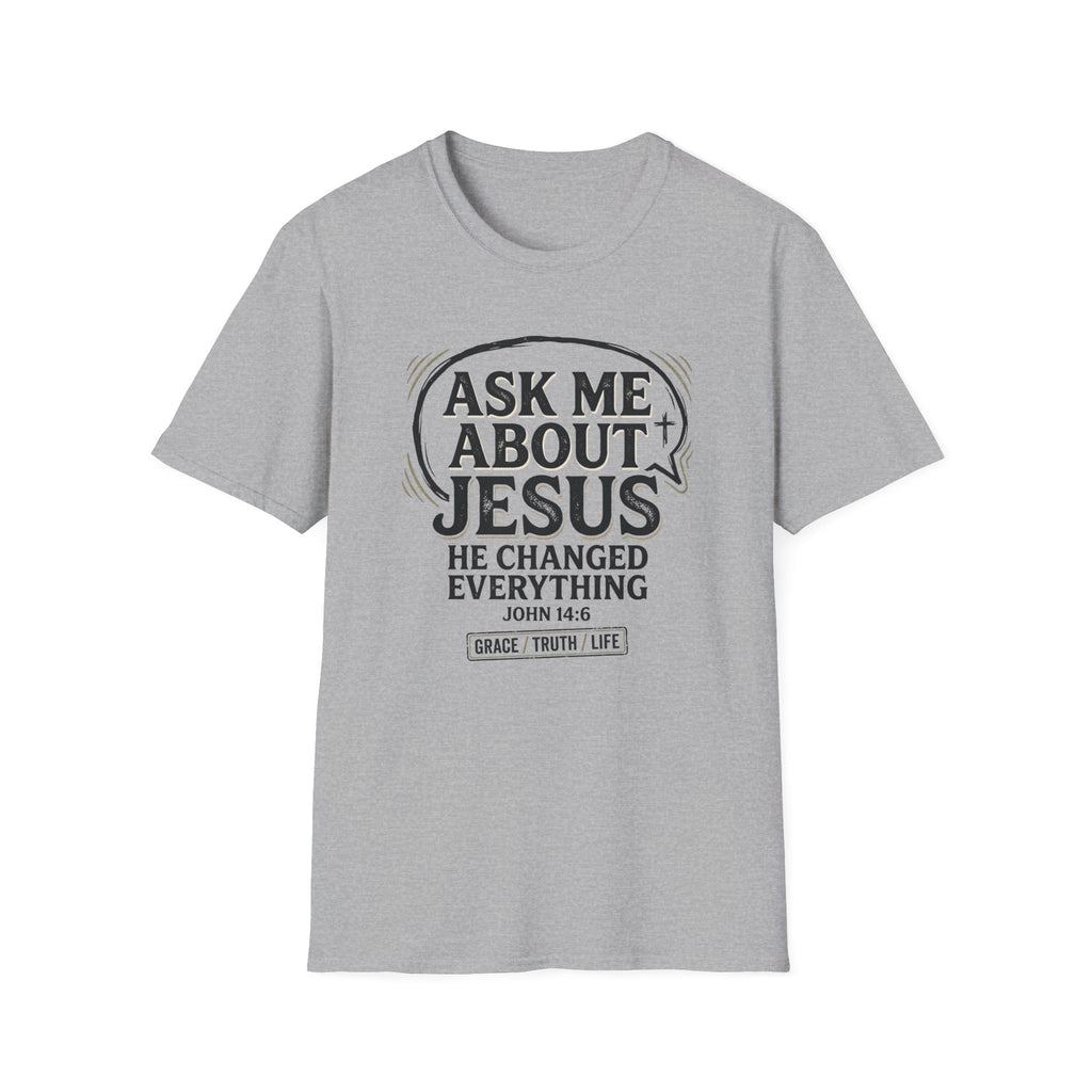 Ask Me About Jesus T-Shirt