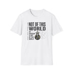 Not Of This World T-Shirt