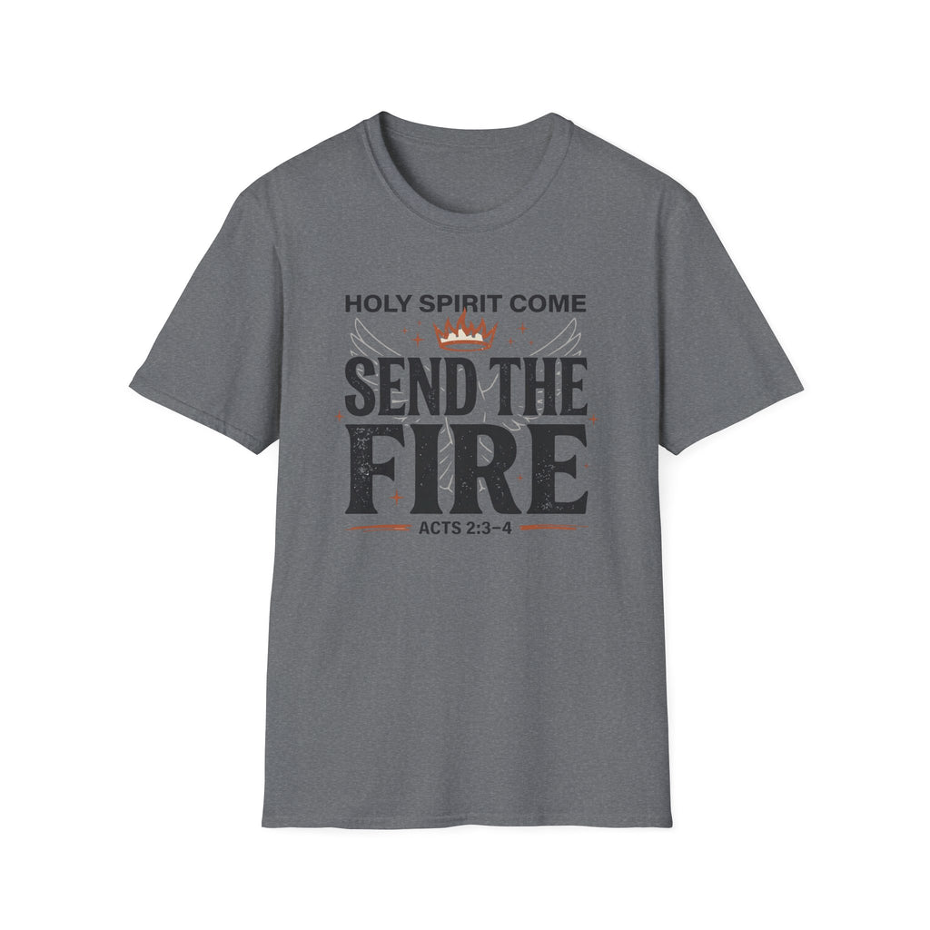 Send The Fire T-Shirt