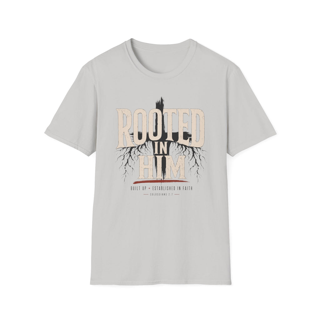 Rooted In Him T-Shirt