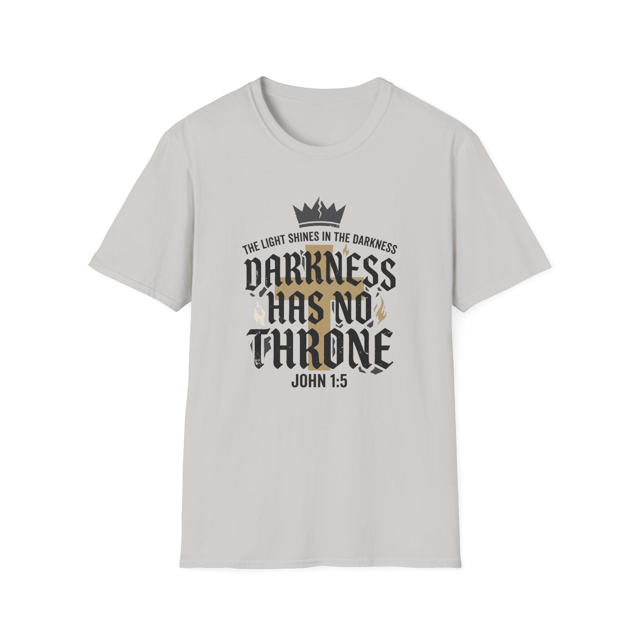 Darkness Has No Throne T-Shirt