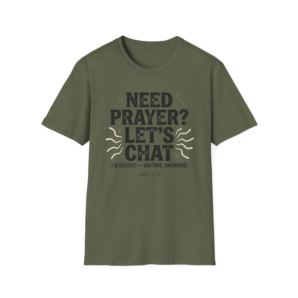 Need Prayer? Let's Chat T-Shirt