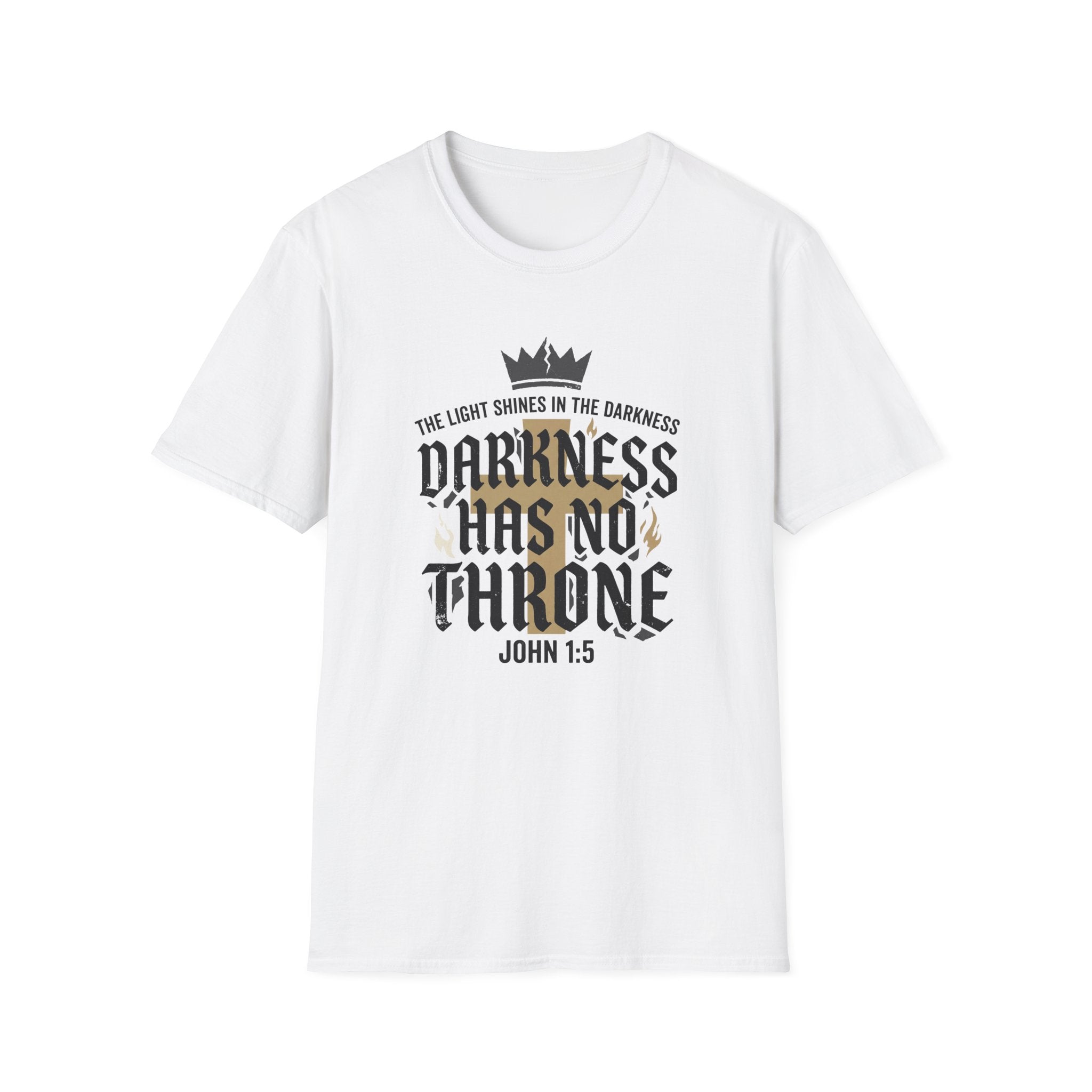 Darkness Has No Throne T-Shirt