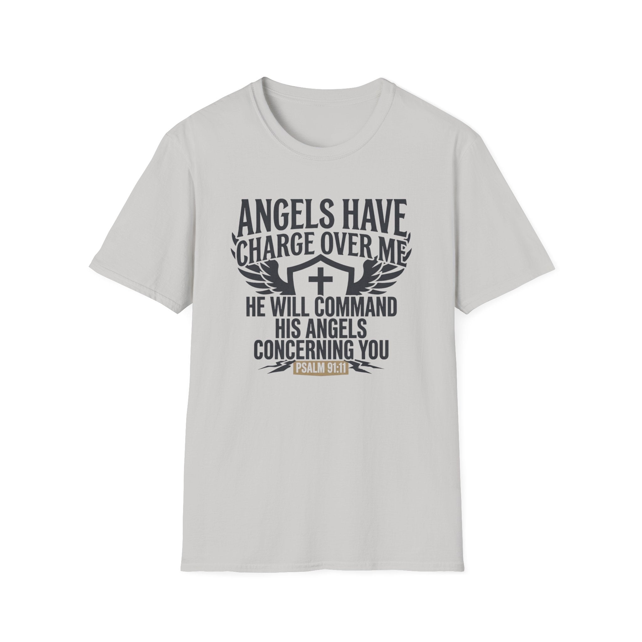 Angels Have Charge Over Me T-Shirt