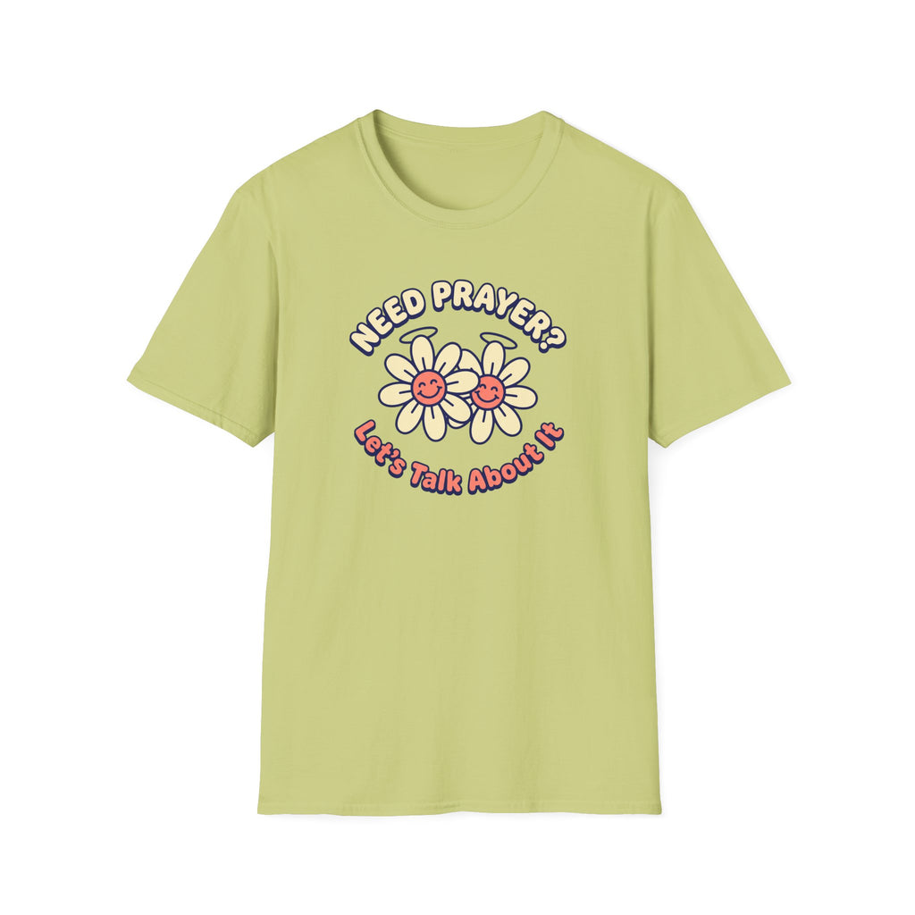 Need Prayer? Let's Talk T-Shirt
