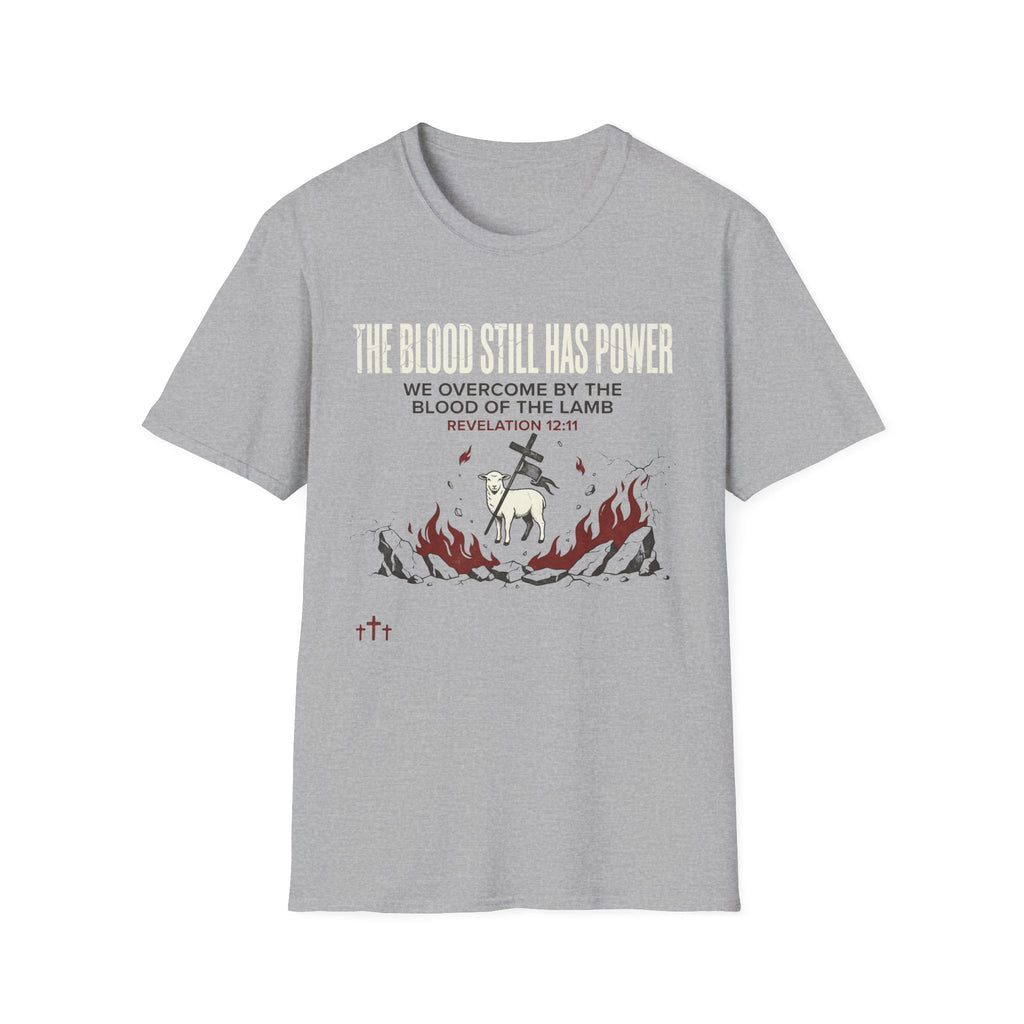 The Blood Still Has Power T-Shirt