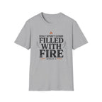 Filled With Fire T-Shirt