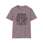 Jesus Changed My Life T-Shirt