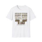Every Knee Will Bow T-Shirt