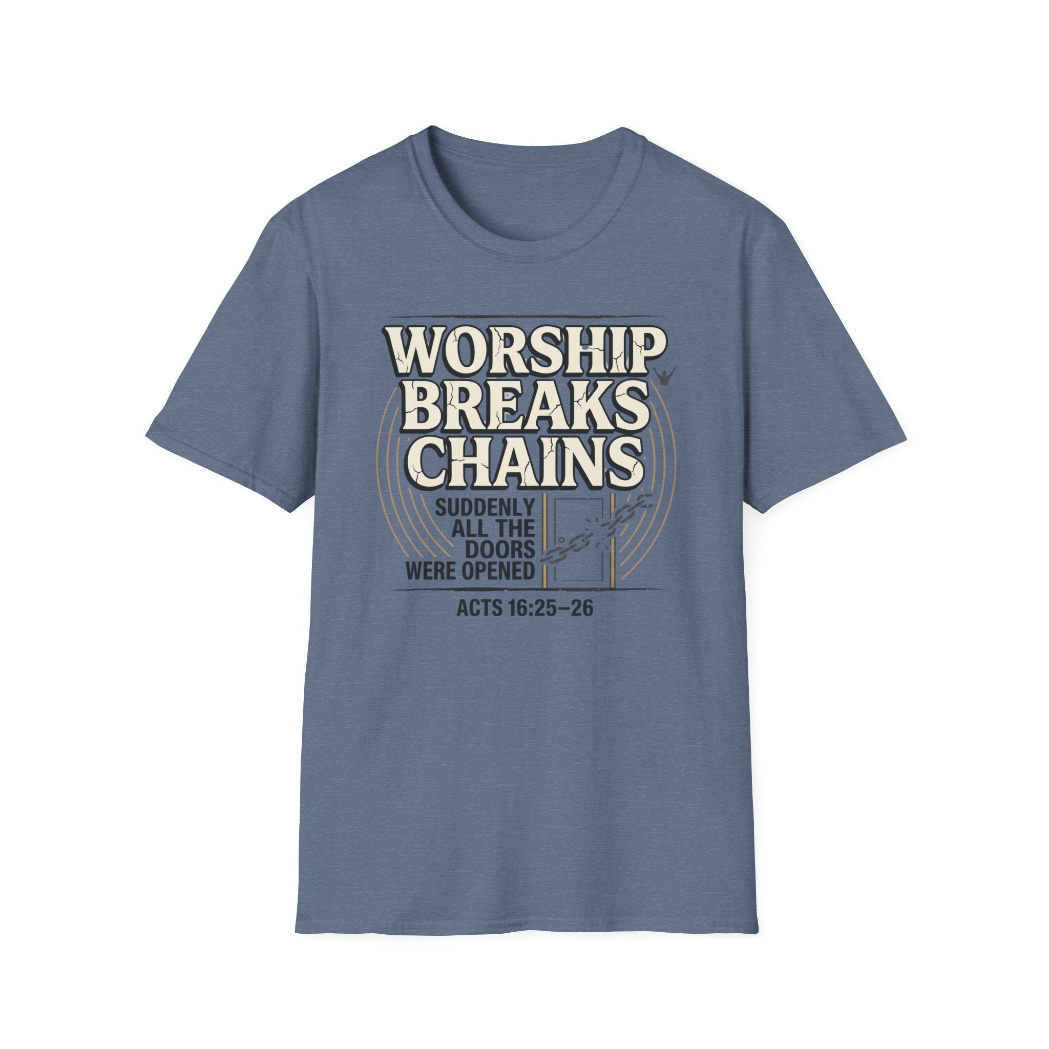 Worship Breaks Chains T-Shirt