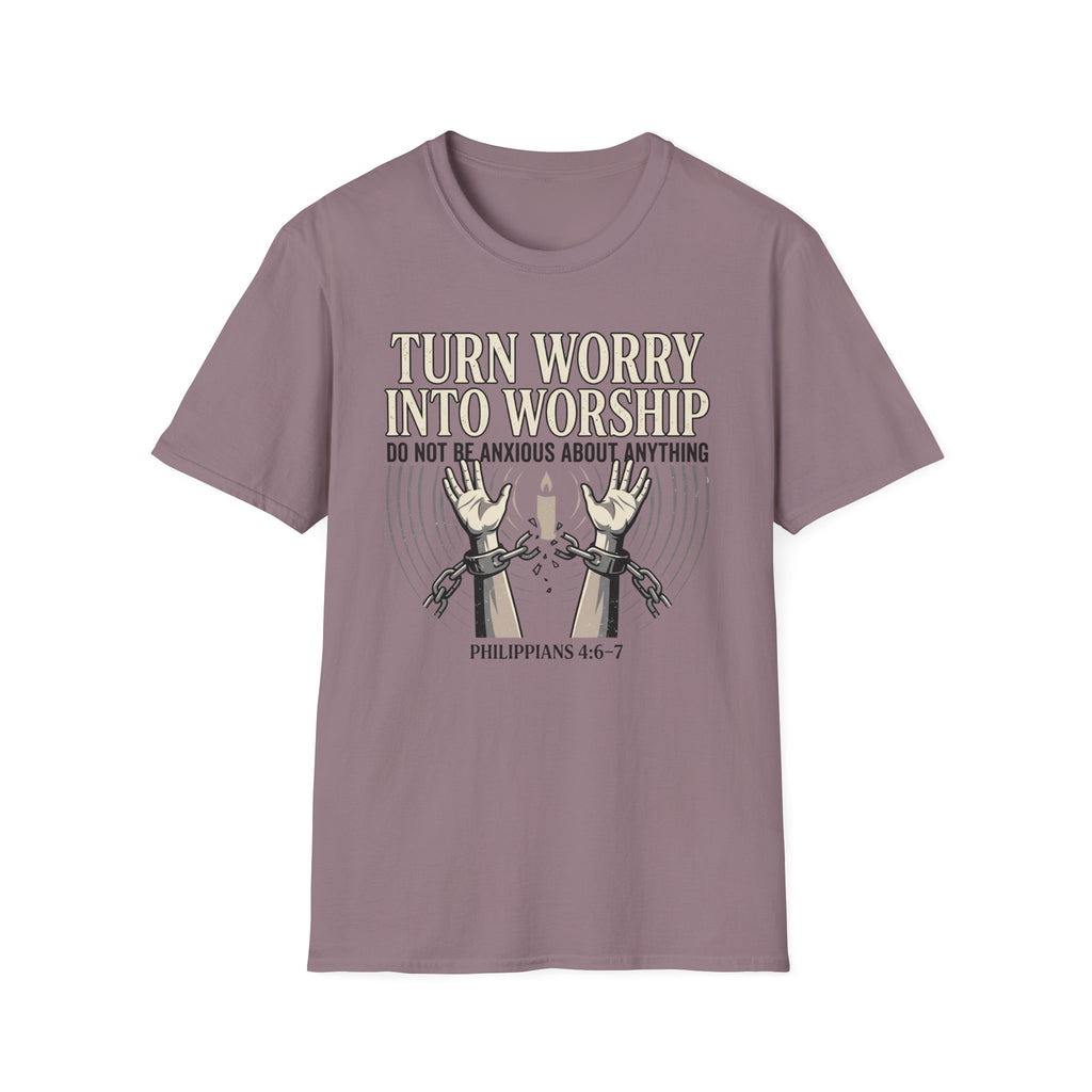 Turn Worry Into Worship T-Shirt