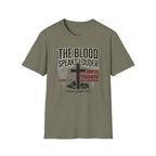 The Blood Speaks Louder T-Shirt