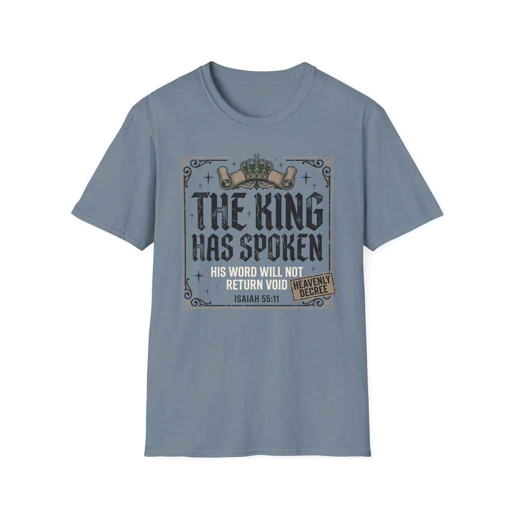 The King Has Spoken T-Shirt