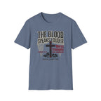 The Blood Speaks Louder T-Shirt