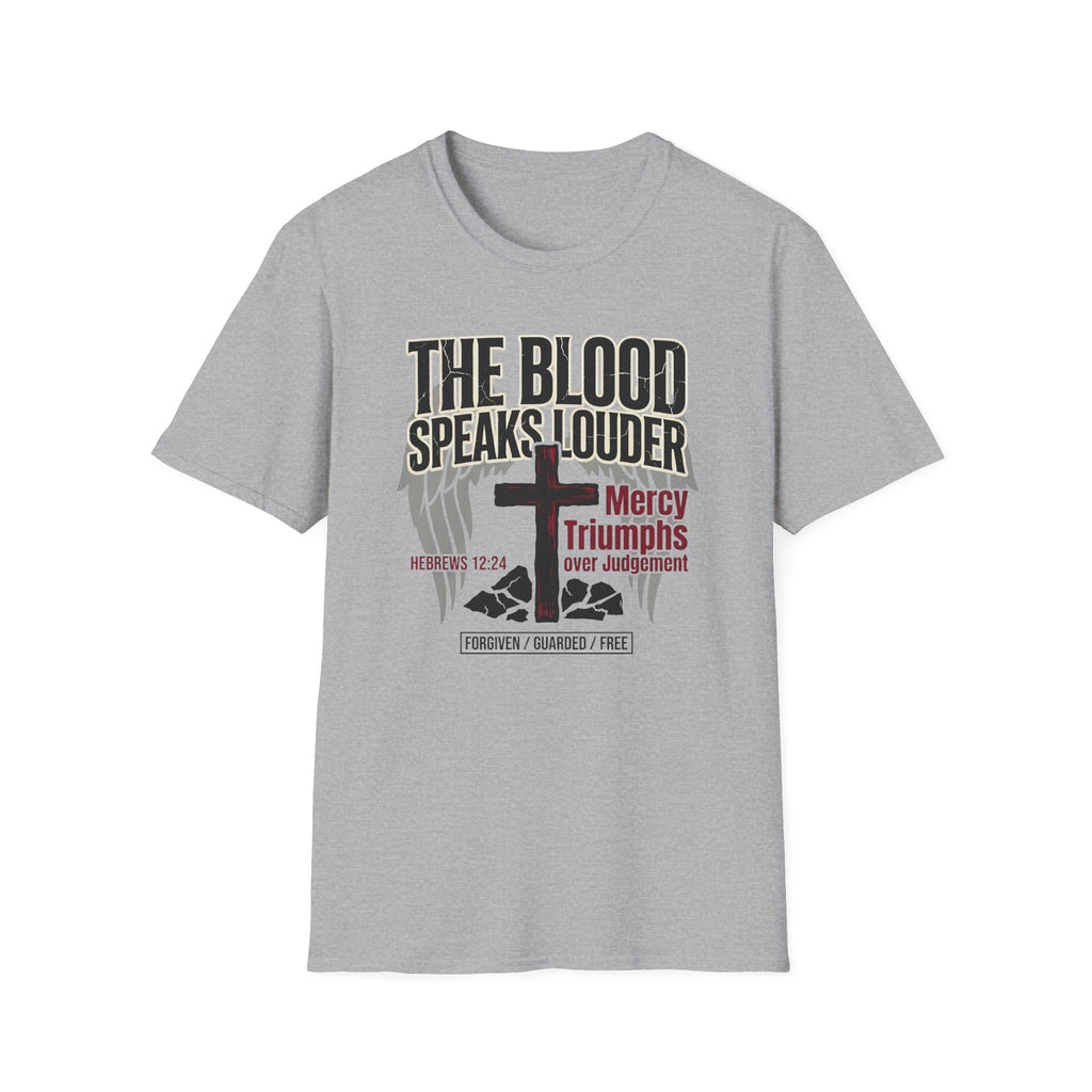 The Blood Speaks Louder T-Shirt