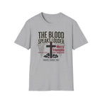 The Blood Speaks Louder T-Shirt