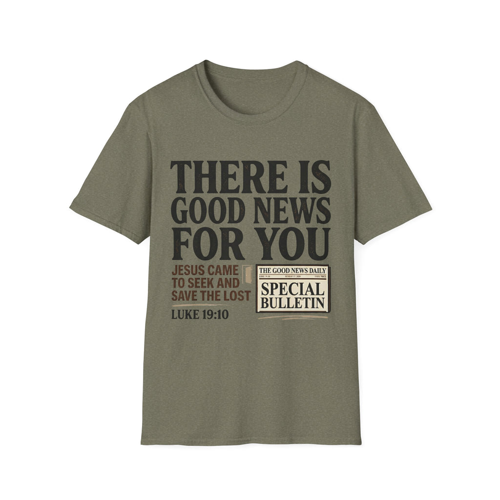 There Is Good News T-Shirt