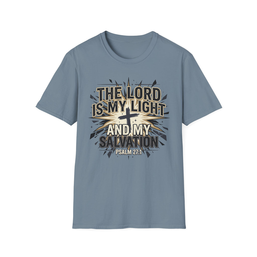The Lord Is My Light And Salvation T-Shirt