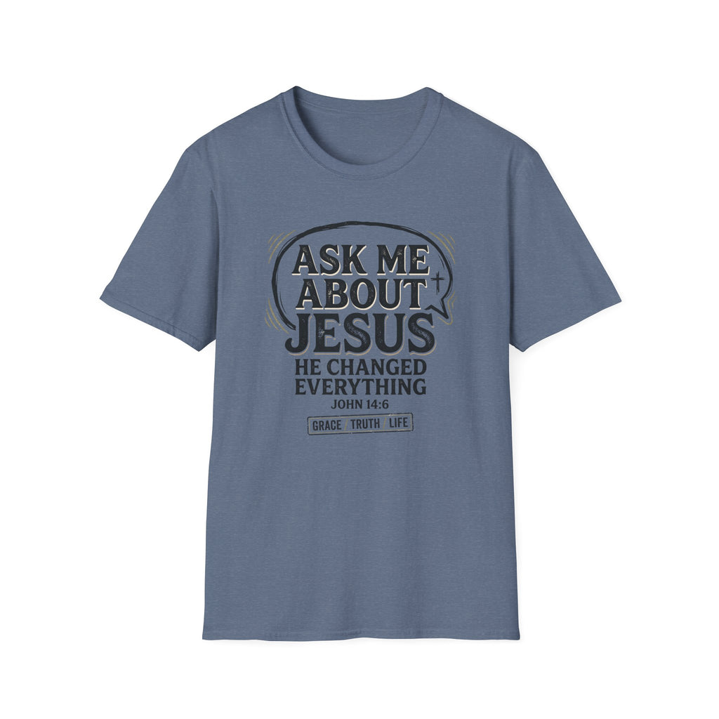 Ask Me About Jesus T-Shirt