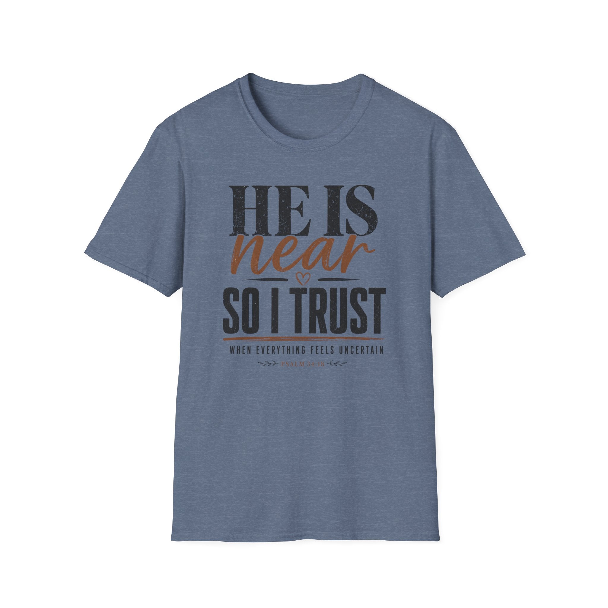He Is Near T-Shirt