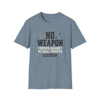 No Weapon T-Shirt