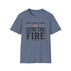 Send The Fire T-Shirt