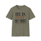He Is Near T-Shirt
