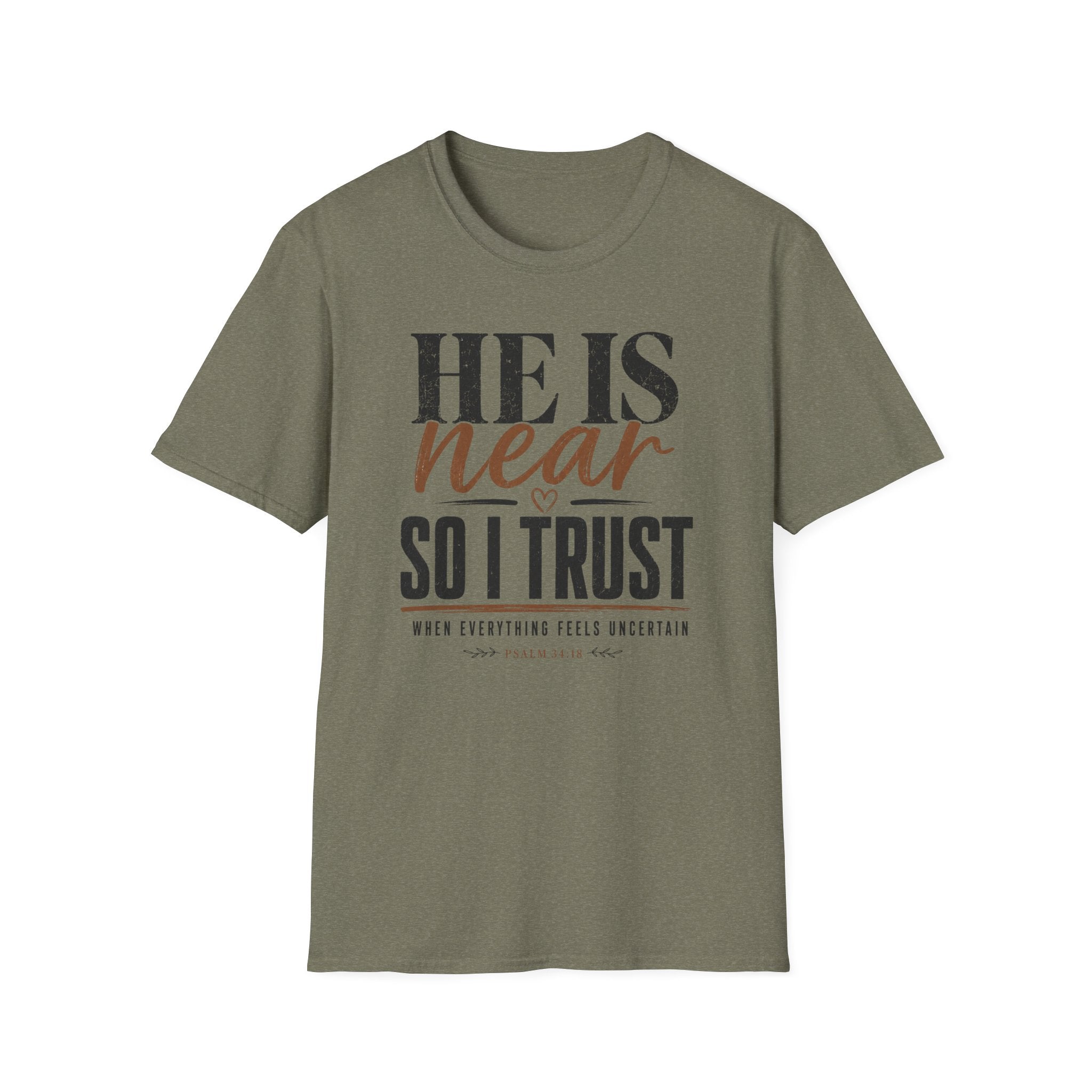 He Is Near T-Shirt