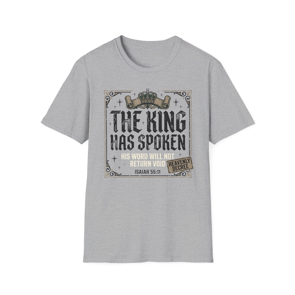The King Has Spoken T-Shirt