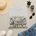 My Hallelujah Hits Back T-Shirt