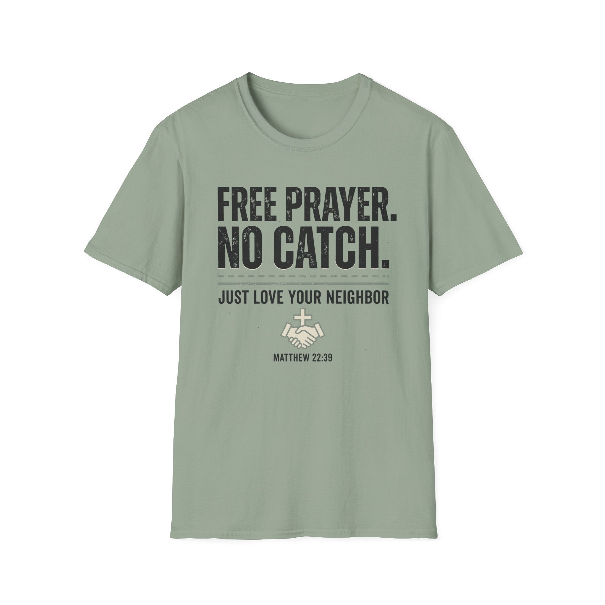 Free Prayer. No Catch. T-Shirt