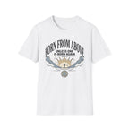 Born From Above T-Shirt