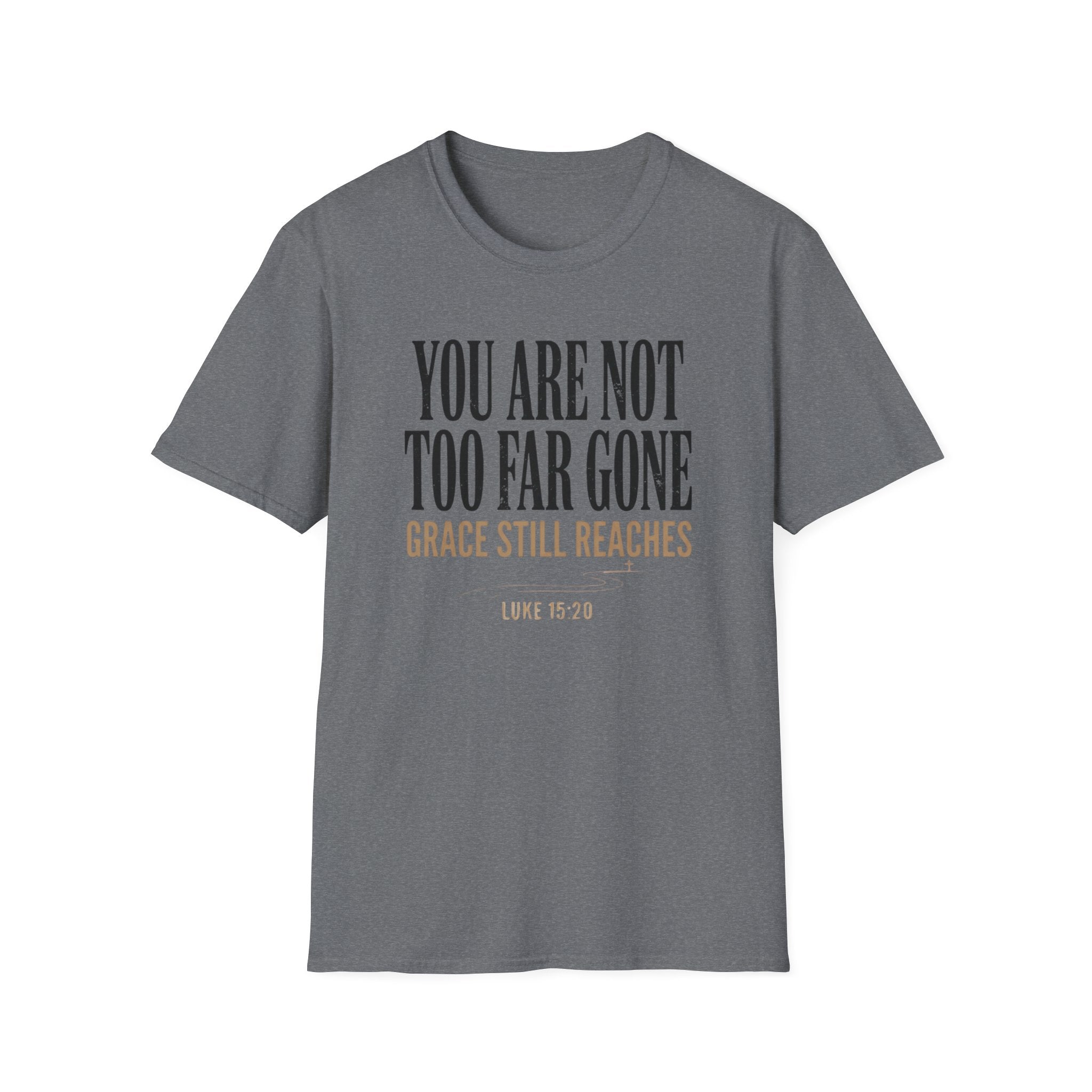 Grace Still Reaches T-Shirt