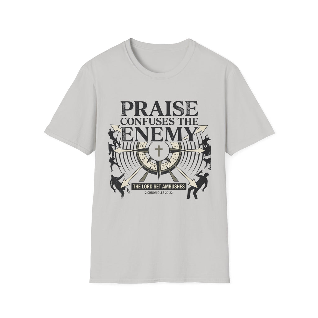Praise Confuses The Enemy T-Shirt