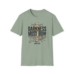 Darkness Must Bow T-Shirt