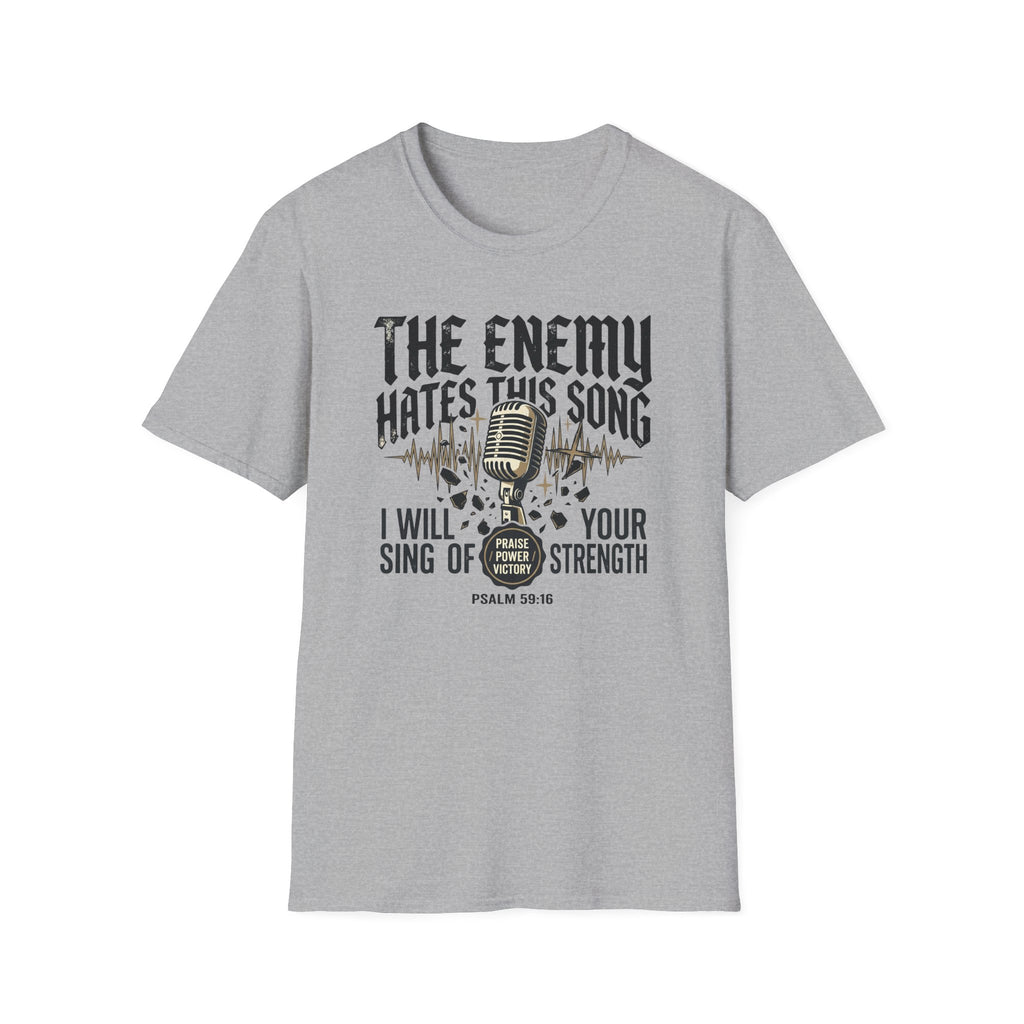 I Will Sing Of Your Strength T-Shirt
