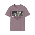 I Met Jesus T-Shirt