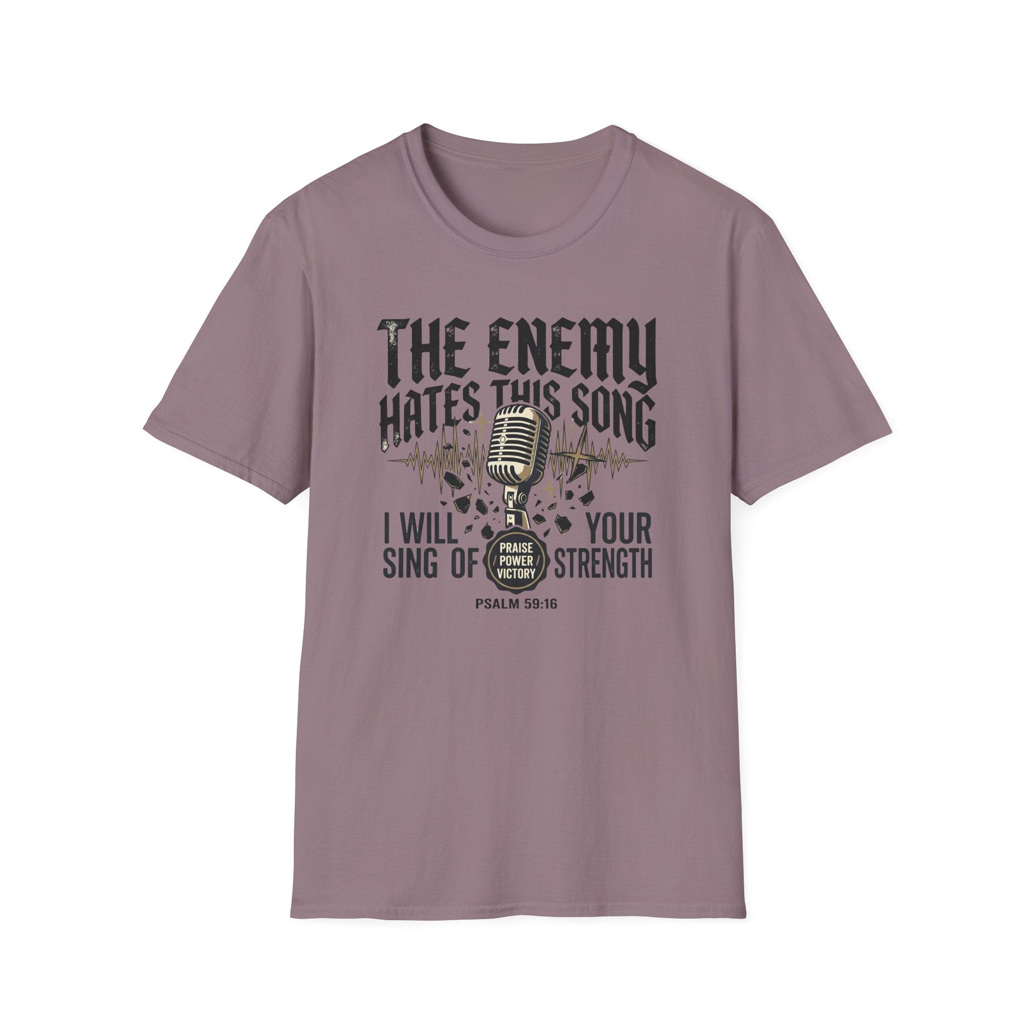 I Will Sing Of Your Strength T-Shirt