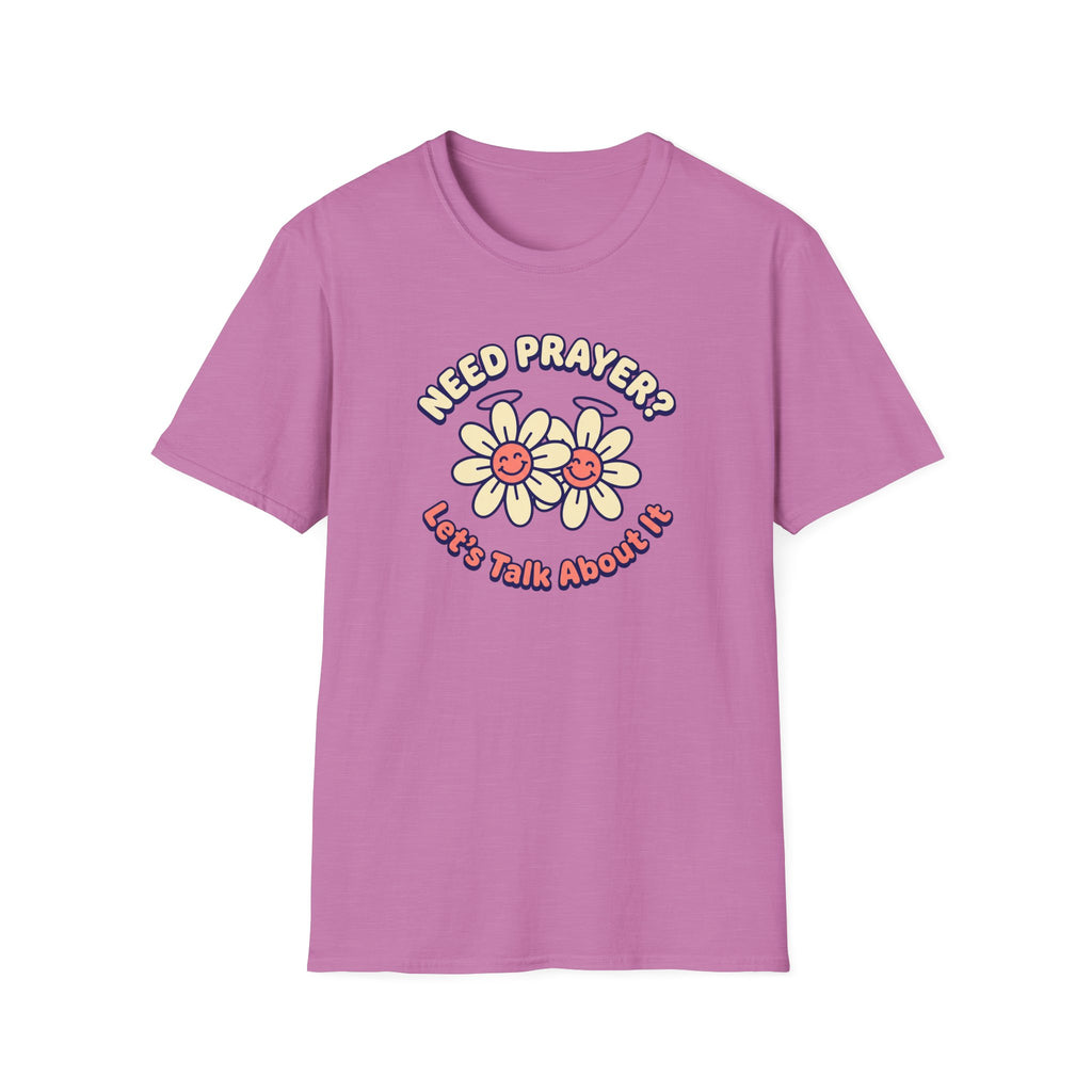 Need Prayer? Let's Talk T-Shirt