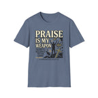 Praise Is My Weapon T-Shirt