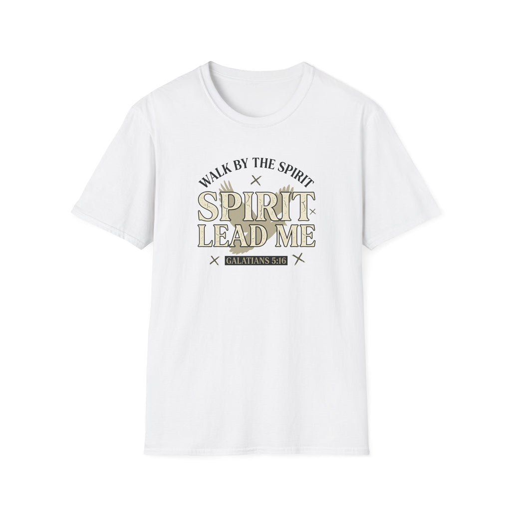 Walk By The Spirit T-Shirt