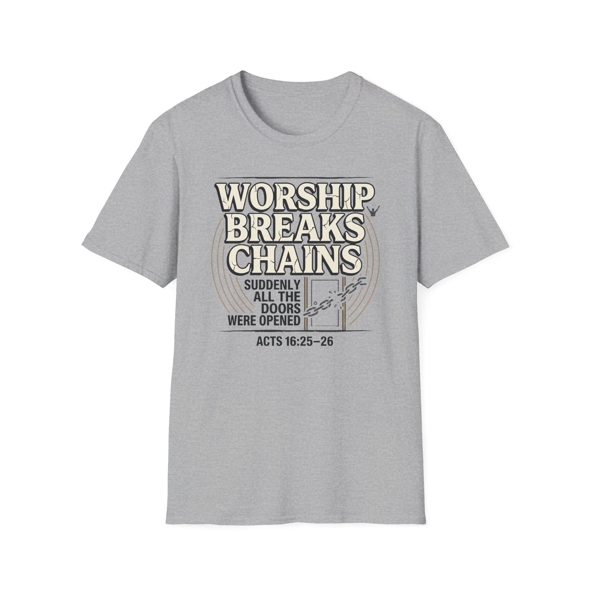 Worship Breaks Chains T-Shirt