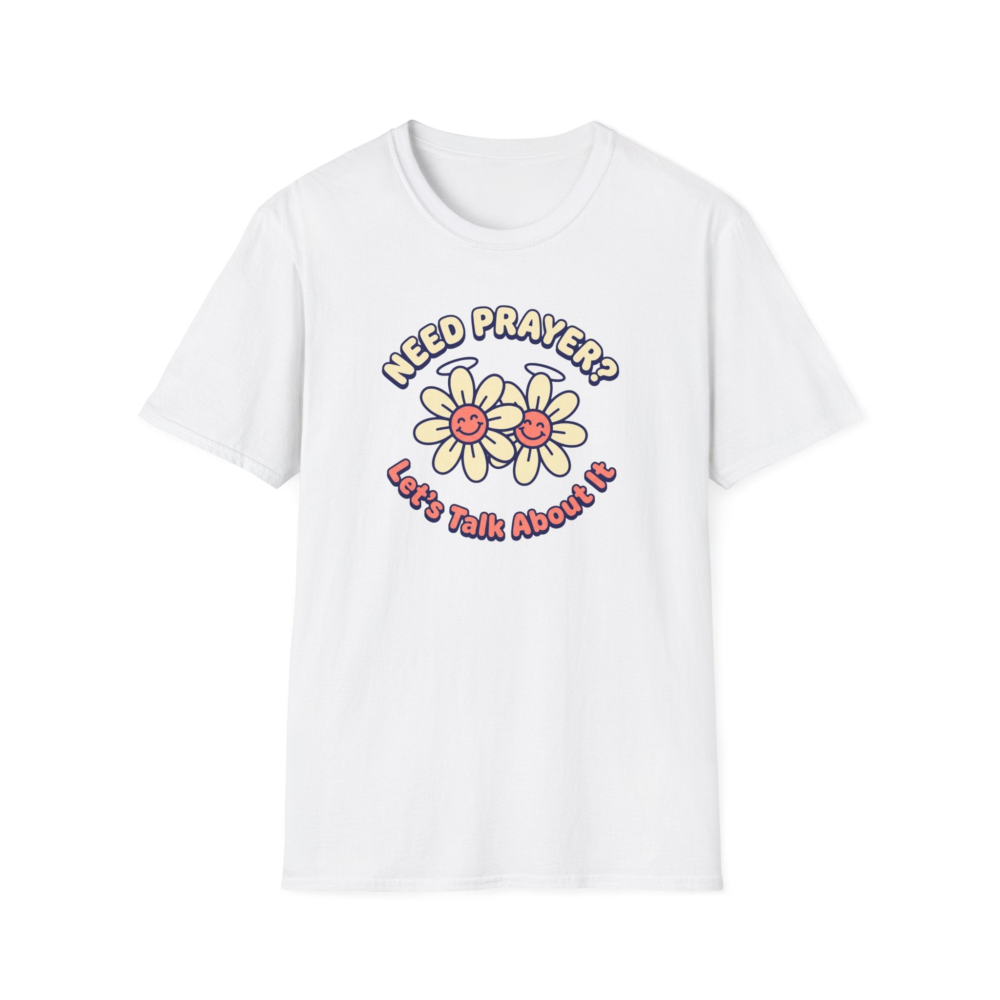 Need Prayer? Let's Talk T-Shirt